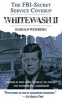 Whitewash II - The FBI-Secret Service Cover-Up (Paperback) - Harold Weisberg Photo