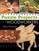 Puzzle Projects for Woodworkers (Paperback) - Allan J Boardman Photo