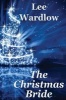 The Christmas Bride (Paperback) - Lee Wardlow Photo