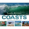 South African Coasts - A Celebration Of Our Seas And Shores (Paperback) - Sylvia A Earle Photo