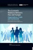 The Economic Relations Between Asia and Europe - Organisation, Trade and Investment (Hardcover, New) - Bernadette Andreosso OCallaghan Photo