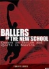 Ballers of the New School - Essays on Racism and Sports in America (Paperback) - Thabiti Lewis Photo