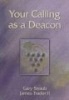 Your Calling as a Deacon (Paperback) - Gary Straub Photo