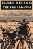 The Far Canyon (Paperback) - Elmer Kelton Photo