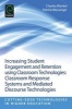 Increasing Student Engagement and Retention Using Classroom Technologies, Part E - Classroom Response Systems and Mediated Discourse Technologies (Paperback, New) - Charles Wankel Photo