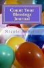 Count Your Blessings Journal (Paperback) - Nicole Roberts Photo