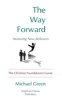 The Way Forward: Nurturing New Believers - The Christian Foundations Course (Paperback) - Michael Green Photo