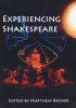 Experiencing Shakespeare - A Resource Book for Teachers (Paperback) - Matthew Brown Photo