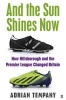 And the Sun Shines Now - How Hillsborough and the Premier League Changed Britain (Paperback, Main) - Adrian Tempany Photo