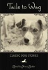 Tails to Wag - Classic Canine Stories (Paperback) - Nancy Butler Photo