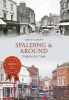 Spalding & Around Through Time (Paperback) - Keith Seaton Photo