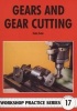 Gears And Gear Cutting - Workshop Practice Series 17 (Paperback) - Ivan R Law Photo