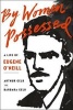 By Women Possessed - A Life of Eugene O'Neill (Hardcover) - Arthur Gelb Photo