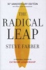 The Radical Leap - A Personal Lesson in Extreme Leadership (Hardcover) - Steve Farber Photo