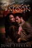 Voodoo Moon - A Moon Sisters Novel (Paperback) - June Stevens Westerfield Photo