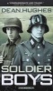 Soldier Boys (Paperback, 1st Simon Pulse ed) - Dean Hughes Photo