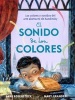 El Sonido de Los Colores (English, Spanish, Hardcover) - Barb Rosenstock Photo