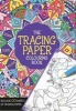 The Tracing Paper Colouring Book (Paperback) - Felicity French Photo