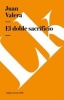 El Doble Sacrificio (Spanish, Paperback) - Juan Valera Photo