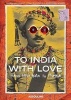 To India with Love - From New York to Mumbai (Hardcover) - Waris Ahluwalia Photo