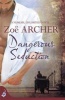 Dangerous Seduction (Paperback) - Zoe Archer Photo