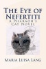 The Eye of Nefertiti (Paperback) - Maria Luisa Lang Photo