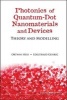 Photonics of Quantum-Dot Nanomaterials and Devices - Theory and Modelling (Hardcover) - Ortwin Hess Photo