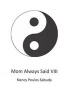 Mom Always Said VIII (Paperback) - Nancy Poulos Sabuda Photo