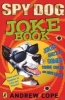 Spy Dog Joke Book (Paperback) - Andrew Cope Photo