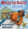 Molly, by Golly! - The Legend of Molly Williams, America's First Female Firefighter (Hardcover) - Dianne Ochiltree Photo