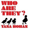 Who are They? Board Book (Board book) - Tana Hoban Photo