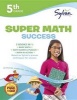 5th Grade Super Math Success (Paperback) - Sylvan Learning Photo