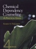 Chemical Dependency Counseling - A Practical Guide (Paperback, 4th Revised edition) - Robert R Perkinson Photo