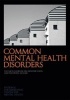 Common Mental Health Disorders - The NICE Guideline on Identification and Pathways to Care (Paperback) - National Collaborating Centre for Mental Health at the Royal College of Psychiatrists Photo