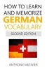 How to Learn and Memorize German Vocabulary (Paperback) - Anthony Metivier Photo