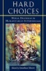 Hard Choices - Moral Dilemmas in Humanitarian Intervention (Paperback) - Jonathan Moore Photo