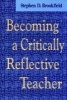 Becoming a Critically Reflective Teacher (Hardcover) - Stephen Brookfield Photo