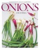 Onions Etcetera - The Essential Allium Cookbook - More Than 150 Recipes for Leeks, Scallions, Garlic, Shallots, Ramps, Chives and Every Sort of Onion (Hardcover) - Kate Winslow Photo