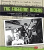 Freedom Riders - A Primary Source Exploration of the Struggle for Racial Justice (Paperback) - Heather E Schwartz Photo