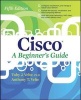 Cisco a Beginner's Guide - A Beginner's Guide (Paperback, 5th Revised edition) - Toby Velte Photo