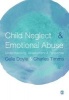 Child Neglect and Emotional Abuse - Understanding, Assessment and Response (Paperback) - Celia Doyle Photo