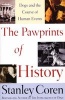 The Pawprints of History - Dogs and the Course of Human Events (Paperback, 1st Free Press trade pbk. ed) - Stanley Coren Photo