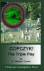 Copczyk!- The Triple Play (Paperback) - G Weldon Tucker Photo