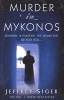 Murder In Mykonos (Paperback) - Jeffrey Siger Photo