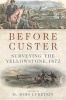 Before Custer - Surveying the Yellowstone, 1872 (Hardcover, annotated edition) - M John Lubetkin Photo