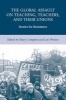 The Global Assault on Teaching, Teachers, and Their Unions - Stories for Resistance (Hardcover) - Lois Weiner Photo