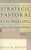 Strategic Pastoral Counseling - A Short-Term Structured Model (Paperback, 2nd Revised edition) - David G Benner Photo