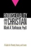 Homosexuality and the Christian - A Guide for Parents, Pastors, and Friends (Paperback) - Mark A Yarhouse Photo