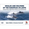 Whales and Dolphins of the European Atlantic - The Bay of Biscay, English Channel, Celtic Sea, and Coastal Southwest Ireland (Paperback, Revised & Fully updated ed) - Dylan Walker Photo