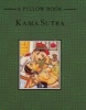 A Pillow Book: Kama Sutra (Hardcover, 1st HarperCollins ed) - Mallanaga Vatsyayana Photo